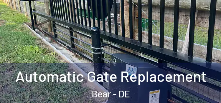  Automatic Gate Replacement Bear - DE