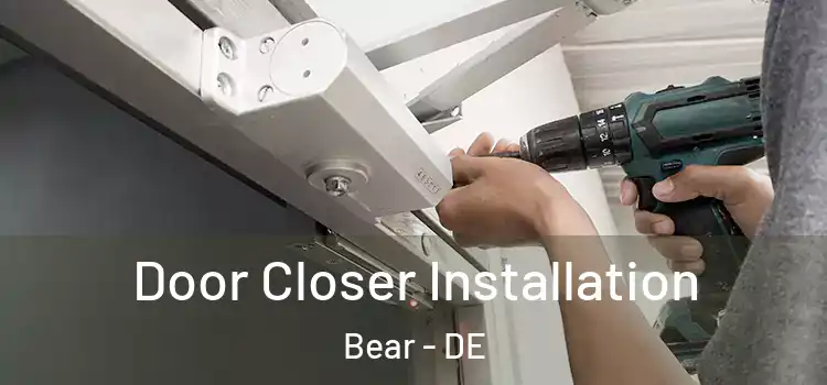 Door Closer Installation Bear - DE