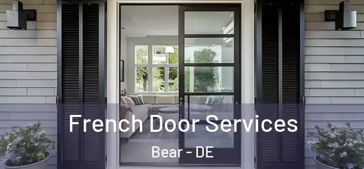  French Door Services Bear - DE
