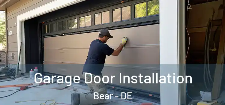  Garage Door Installation Bear - DE