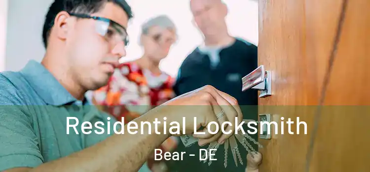  Residential Locksmith Bear - DE